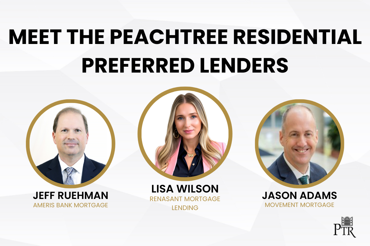 Peachtree Residential Preferred Lenders team featuring Jeff Ruehman, Lisa Wilson and Jason Adams